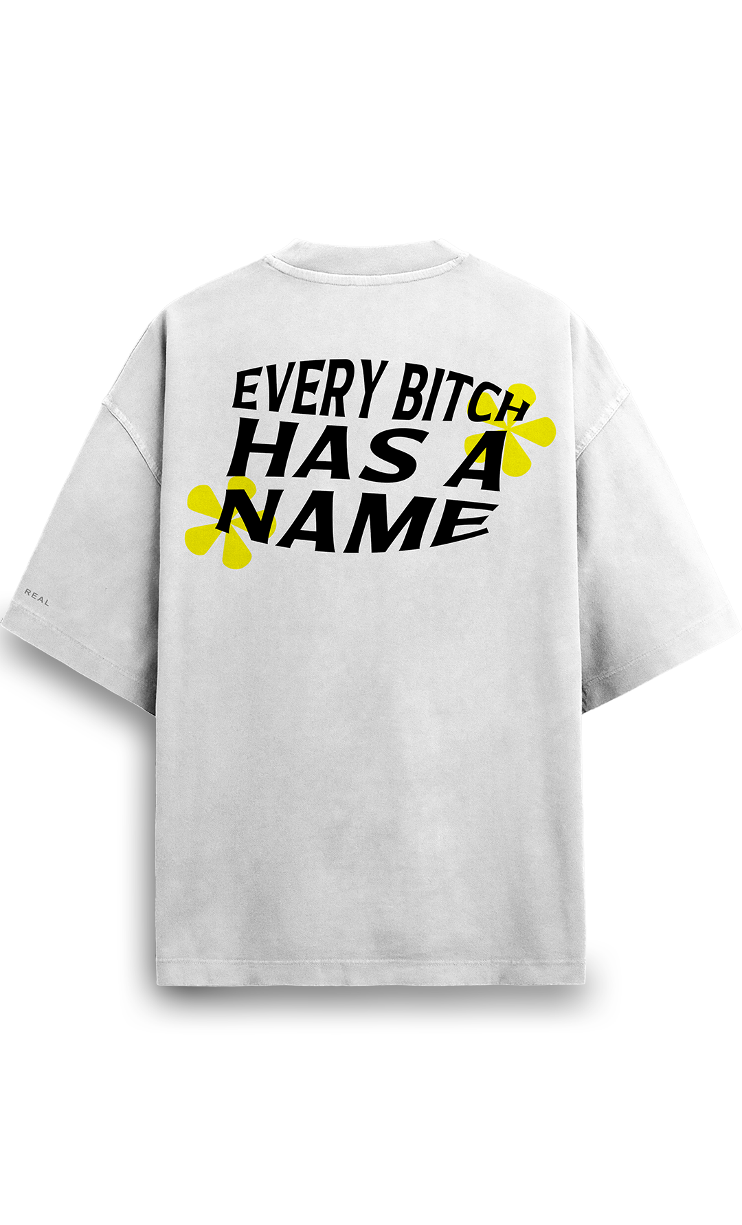 Every Bitch, T-shirt